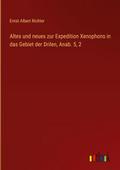 Altes und neues zur Expedition Xenophons in das Ge