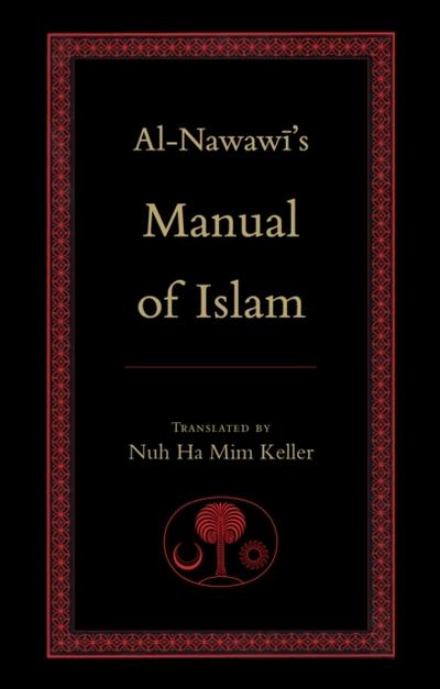 Al-Nawawi’s Manual of Islam
