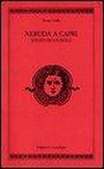 Neruda a Capri. Sogno di un’isola