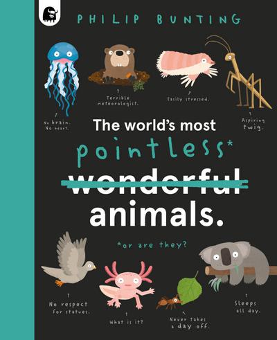 The World’s Most Pointless Animals