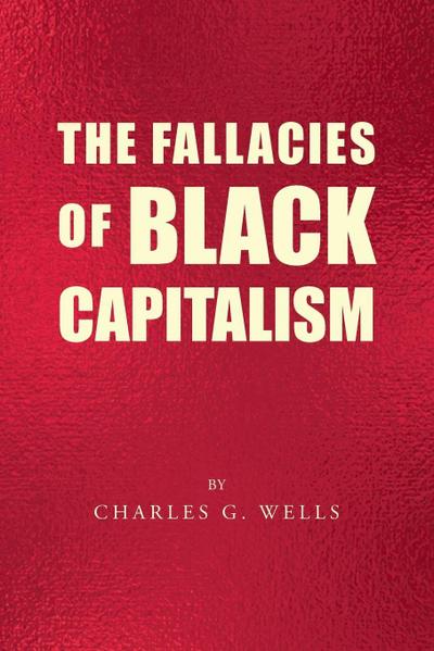 The Fallacies of Black Capitalism