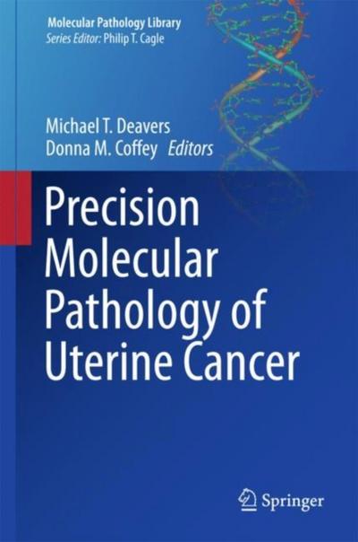 Precision Molecular Pathology of Uterine Cancer