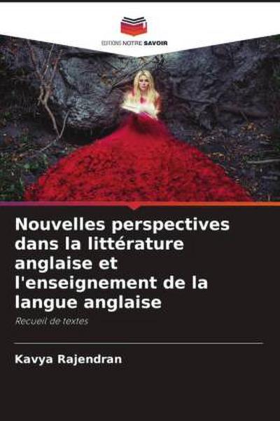 Nouvelles perspectives dans la littérature anglaise et l’enseignement de la langue anglaise