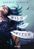 Wild is the Witch - Verfluchte Nähe