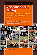 Democratic Science Teaching: Building the Expertise to Empower Low-Income Minority Youth in Science