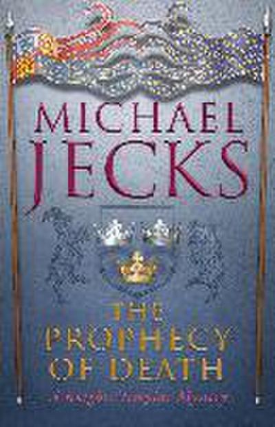 The Prophecy of Death (Last Templar Mysteries 25)