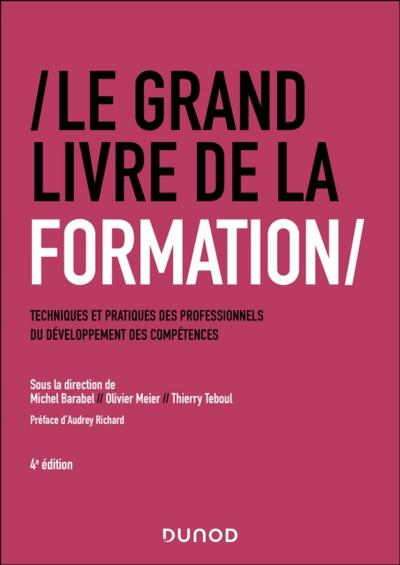 Le Grand Livre de la Formation - 4e ed.