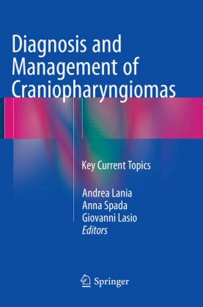 Diagnosis and Management of Craniopharyngiomas