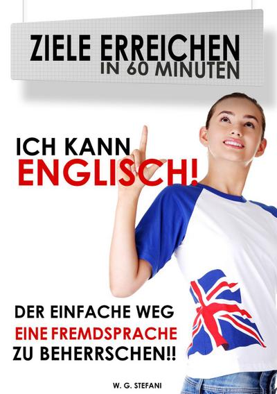 Ich kann Englisch! (Ziele erreichen in 60 Minuten, #1)