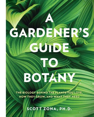 A Gardener’s Guide to Botany