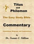 Titus and Philemon: The Easy Study Bible Commentary (The Easy Study Bible Commentary Series, #56)