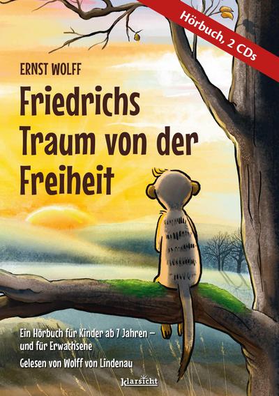 Friedrichs Traum von der Freiheit