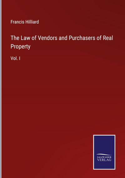 The Law of Vendors and Purchasers of Real Property
