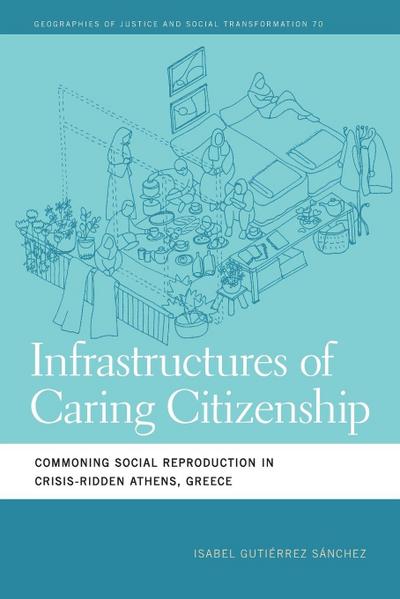 Infrastructures of Caring Citizenship