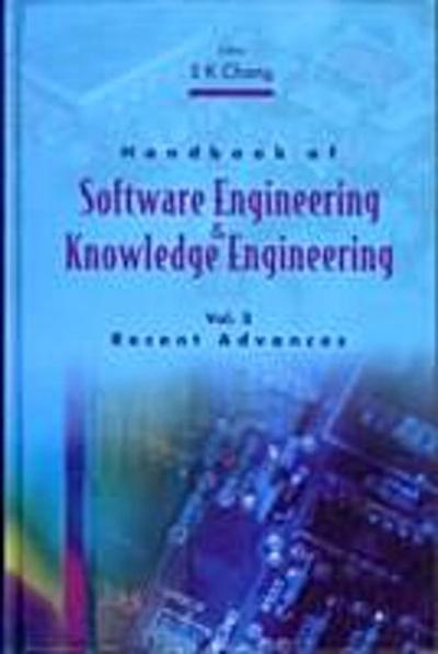 Handbook Of Software Engineering And Knowledge Engineering, Vol 3: Recent Advances
