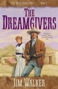 Dreamgivers (Wells Fargo Trail Book 1)