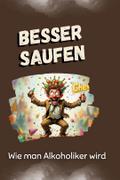 Besser saufen - Das perfekte Geschenk für Weihnach