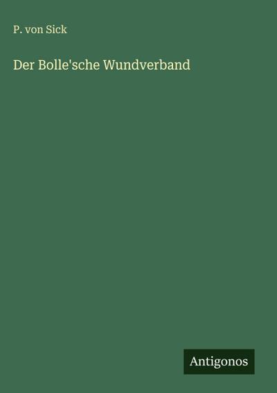 Der Bolle’sche Wundverband