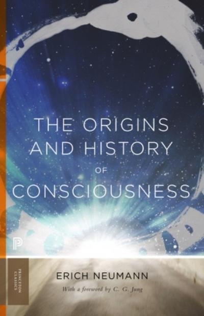 Origins and History of Consciousness - Erich Neumann