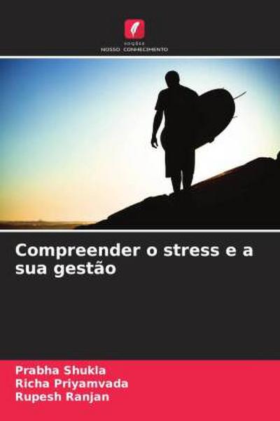 Compreender o stress e a sua gestão