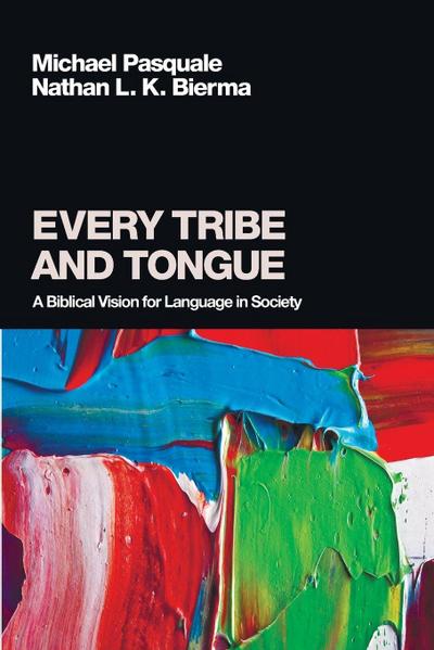 Every Tribe and Tongue