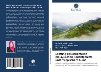Leistung des errichteten malaysischen Feuchtgebiets unter tropischem Klima