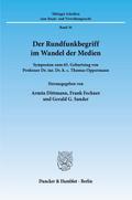 Der Rundfunkbegriff im Wandel der Medien.