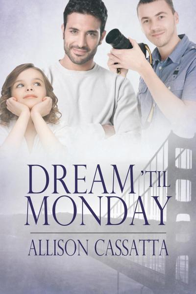 Dream ’til Monday