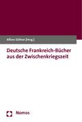 Deutsche Frankreich-Bücher aus der Zwischenkriegsz