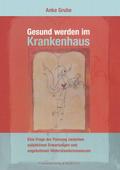 Gesund werden im Krankenhaus