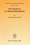 Das Erbrecht der Lex Romana Burgundionum.