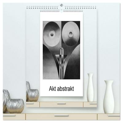 Akt abstrakt - Abstrakte Aktzeichnungen (hochwertiger Premium Wandkalender 2026 DIN A2 hoch), Kunstdruck in Hochglanz