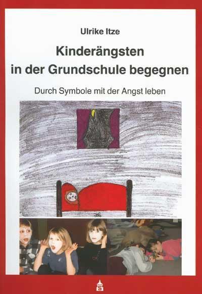 Kinderängsten in der Grundschule begegnen