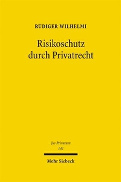 Risikoschutz durch Privatrecht