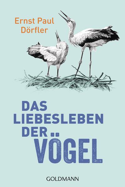 Das Liebesleben der Vögel
