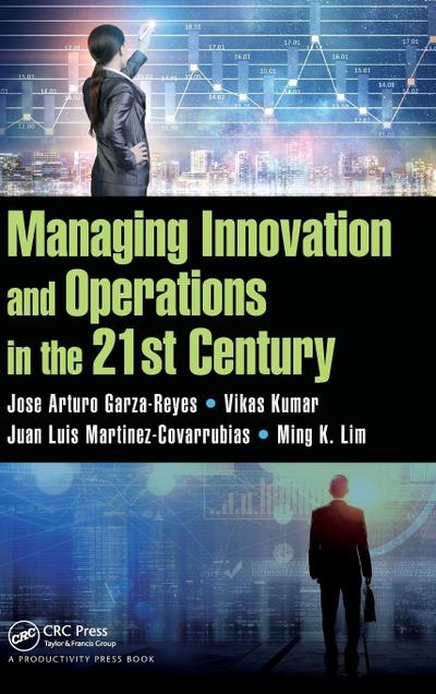 Managing Innovation and Operations in the 21st Century
