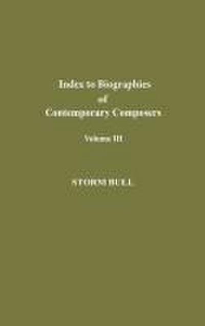 Index to Biographies of Contemporary Composers