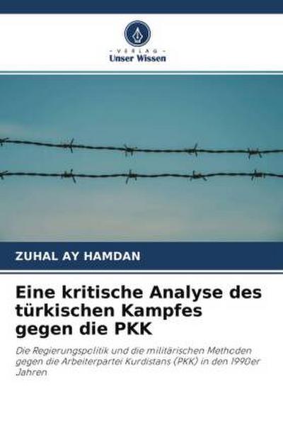 Eine kritische Analyse des türkischen Kampfes gegen die PKK