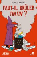 Faut-il brûler Tintin ?