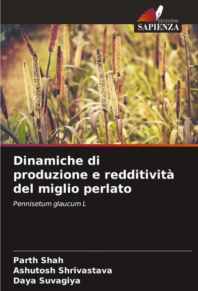Dinamiche di produzione e redditività del miglio perlato