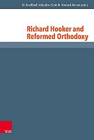 Richard Hooker and Reformed Orthodoxy