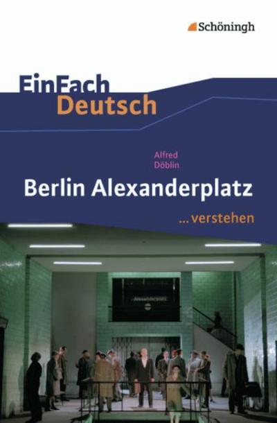 Alfred Döblin: Berlin Alexanderplatz
