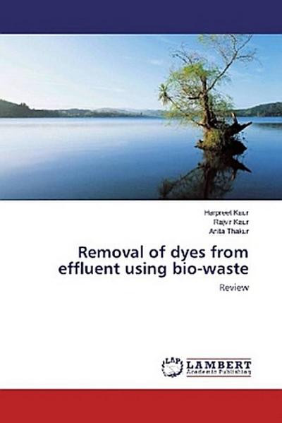 Removal of dyes from effluent using bio-waste