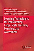 Learning Technologies for Transforming Large-Scale Teaching, Learning, and Assessment