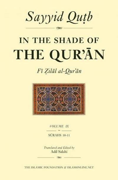 In the Shade of the Qur’an Vol. 9 (Fi Zilal Al-Qur’an)
