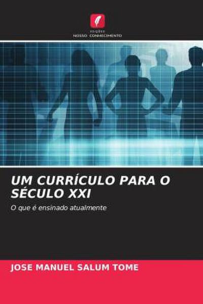 UM CURRÍCULO PARA O SÉCULO XXI