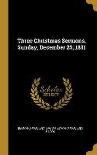 Three Christmas Sermons, Sunday, December 25, 1881