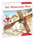 Der Kreuzweg Jesu den Kindern erklärt