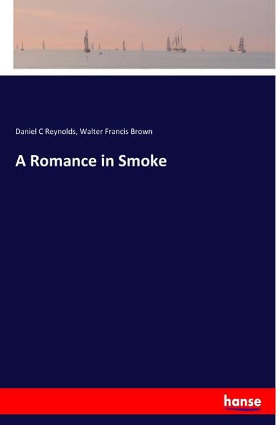 A Romance in Smoke