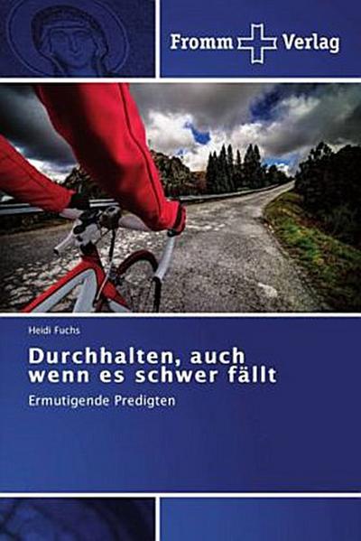 Durchhalten, auch wenn es schwer fällt